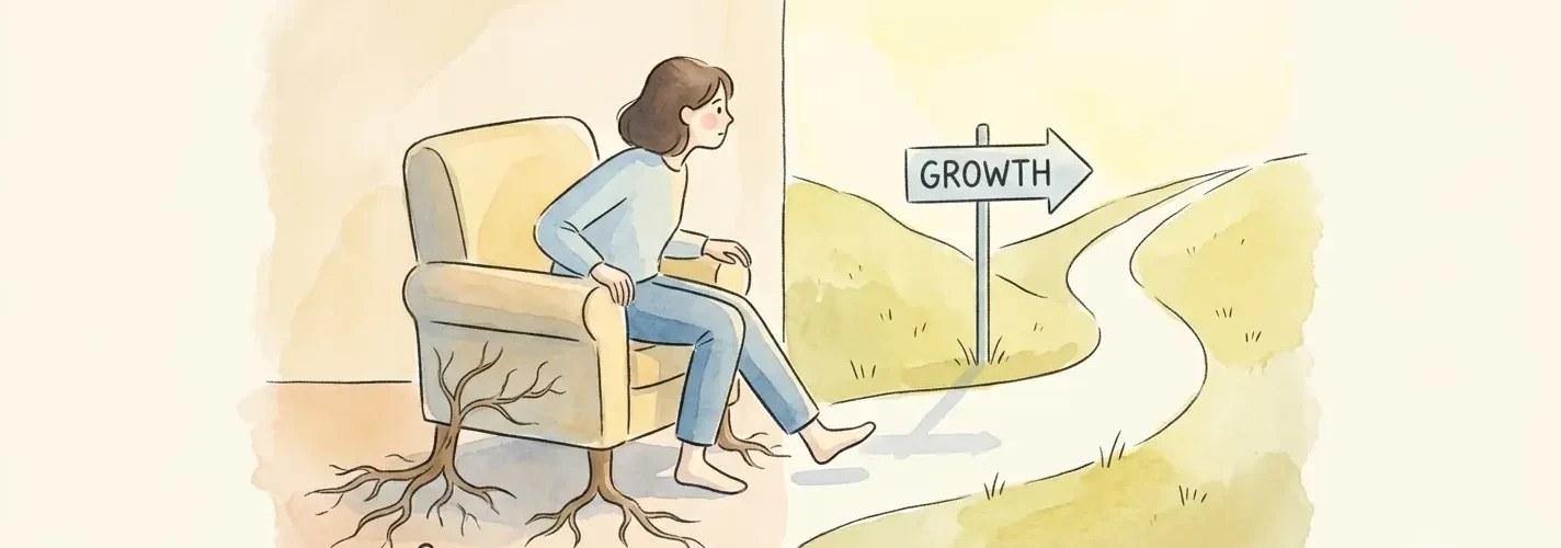 Comfort Kills Growth